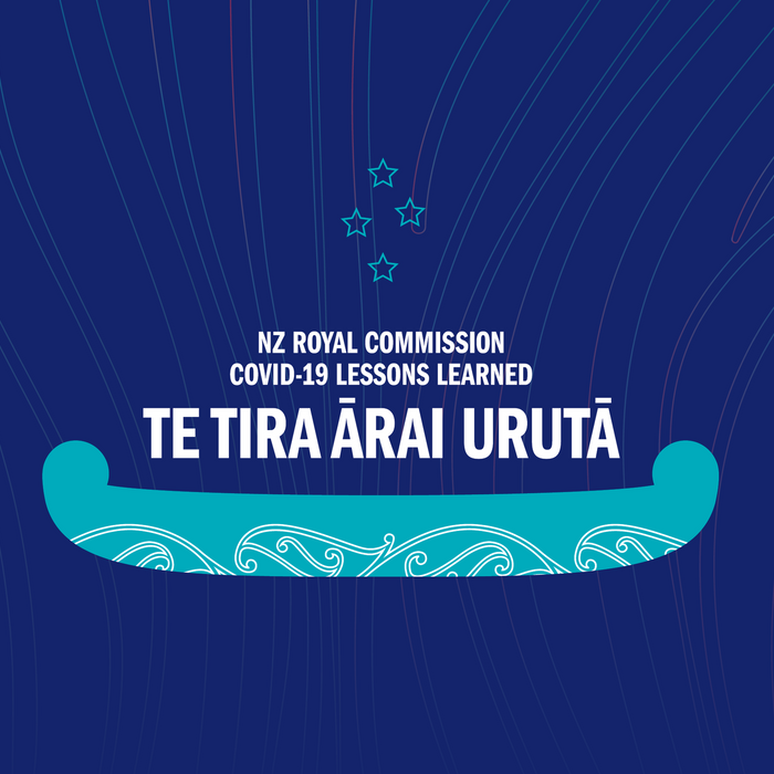 A blue banner image with logo of the "NZ Royal Commission COVID-19 Lessons Learned | Te Tira Ārai Urutā" on it. Logo is in white text with an illustration of a light blue waka, and the southern cross stars above
